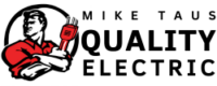 Mike Taus Quality Electric Inc.